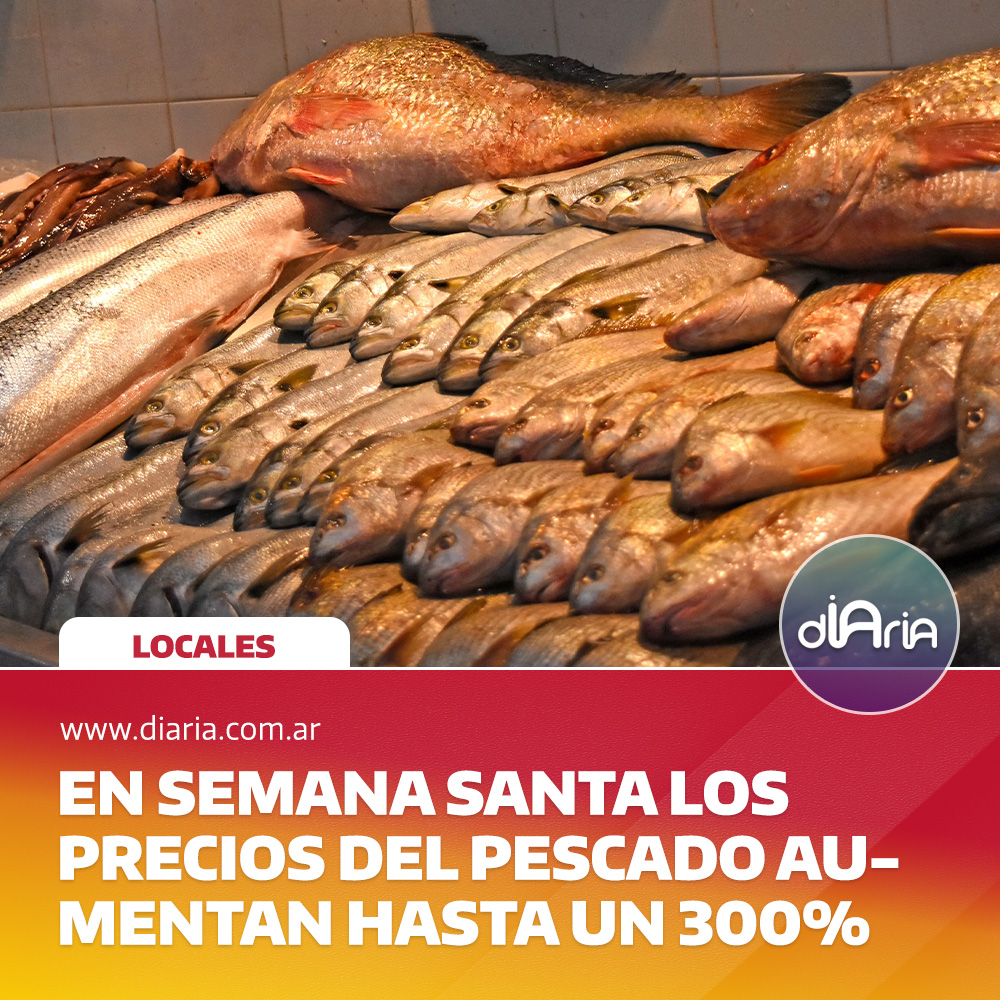 En semana santa los precios del pescado aumentan hasta un 300%