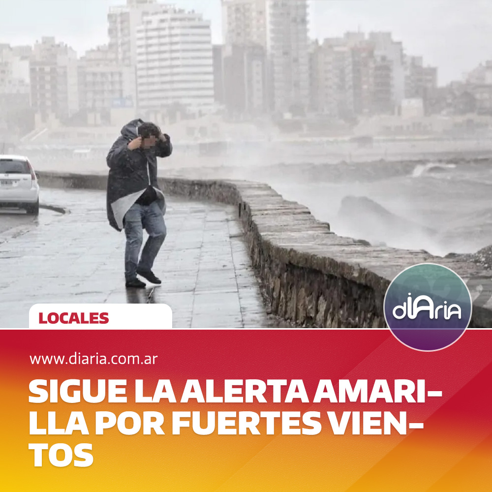 Sigue la alerta amarilla por fuertes vientos