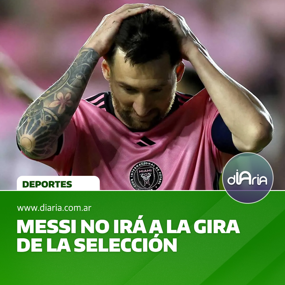 Messi no irá a la gira de la selección