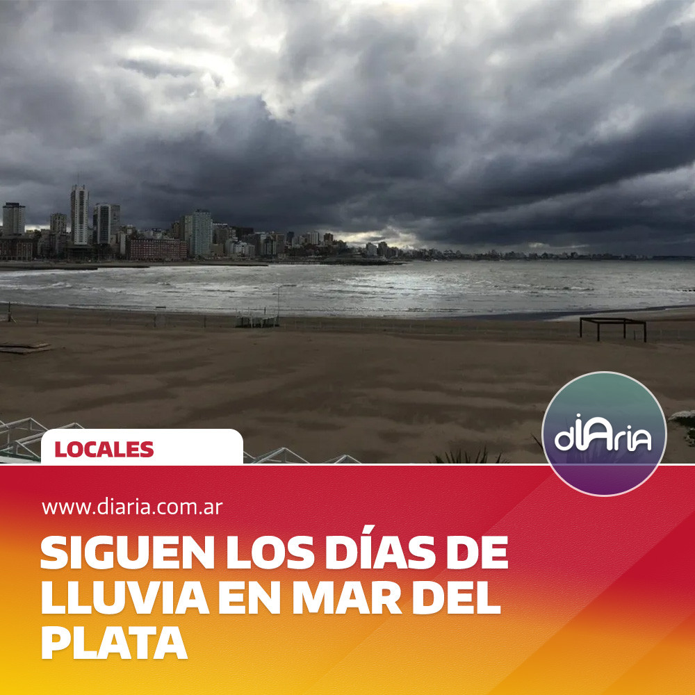 siguen los dias de lluvia en mar del plata