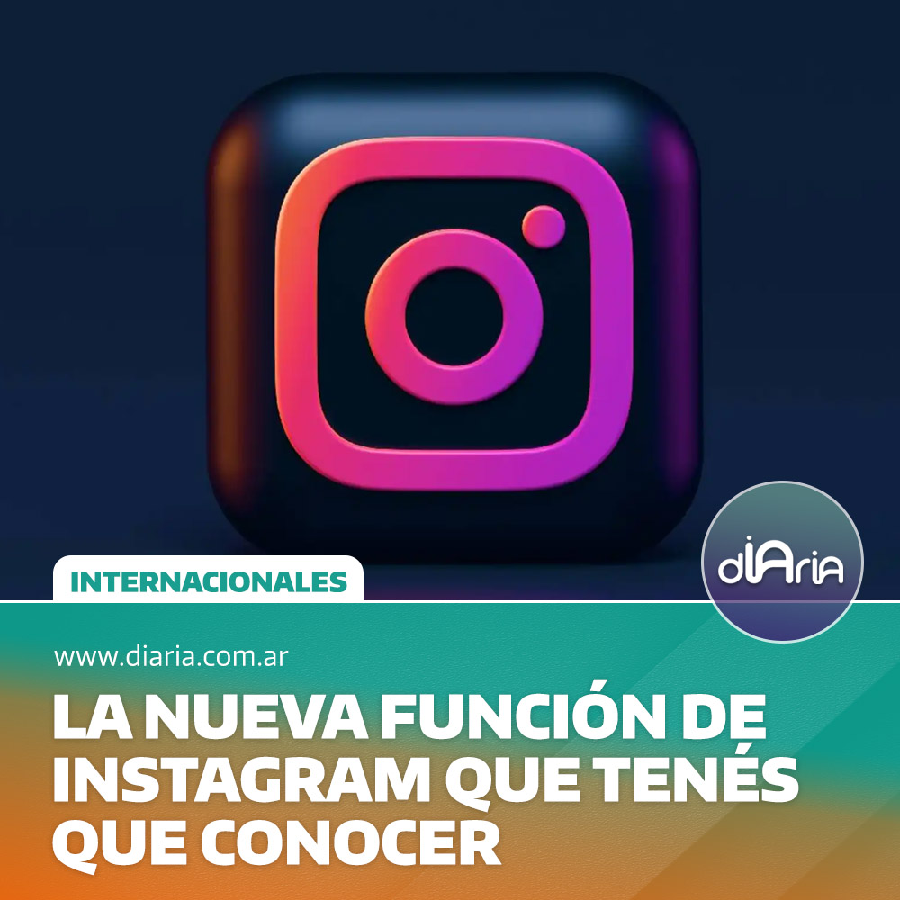 La nueva función de instagram que tenés que conocer