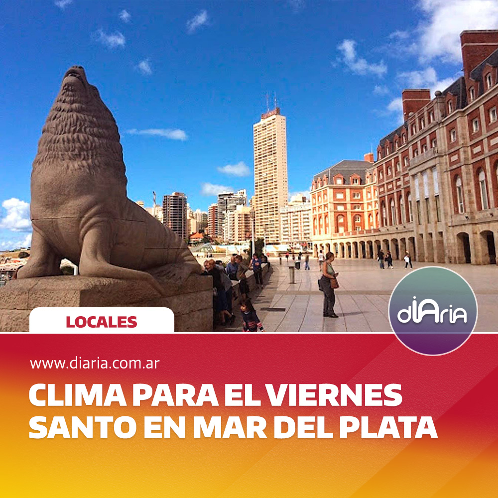 Clima para el viernes santo en mar del plata