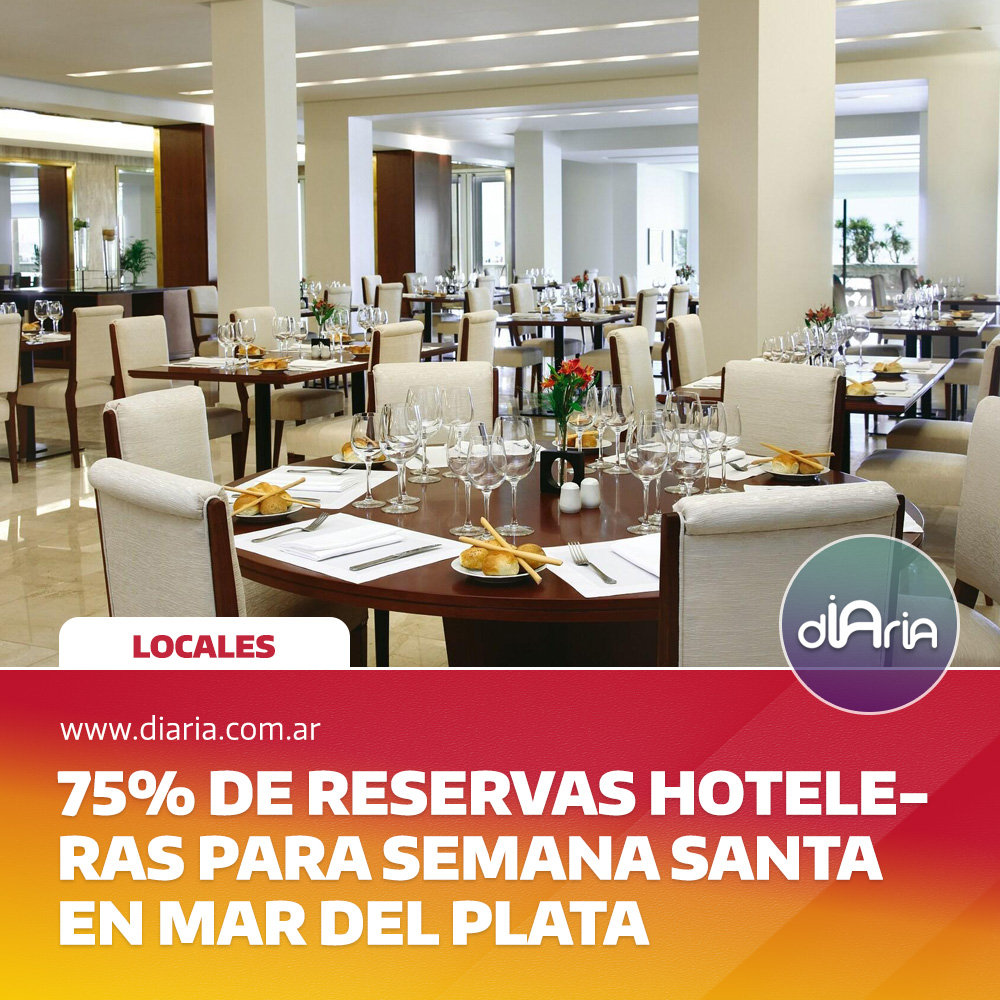 75% de reservas hoteleras para semana santa en Mar del Plata