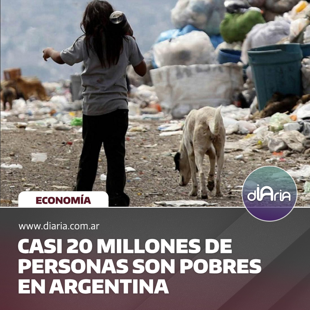 Casi 20 millones de personas son pobres en Argentina