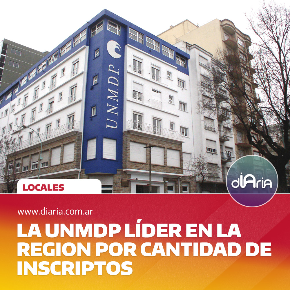 La UNMdP líder en la region por cantidad de  inscriptos