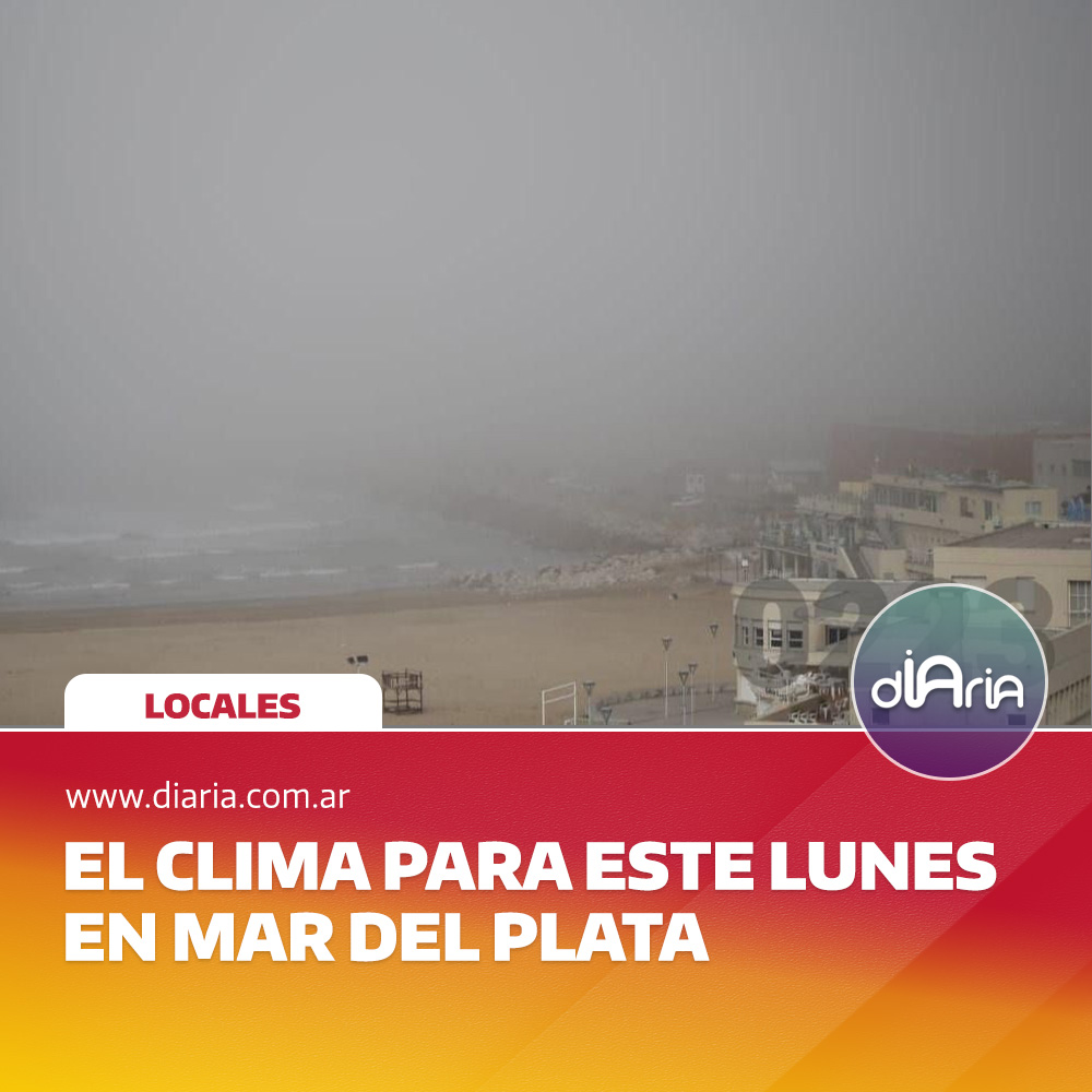 El clima para este lunes en Mar del Plata