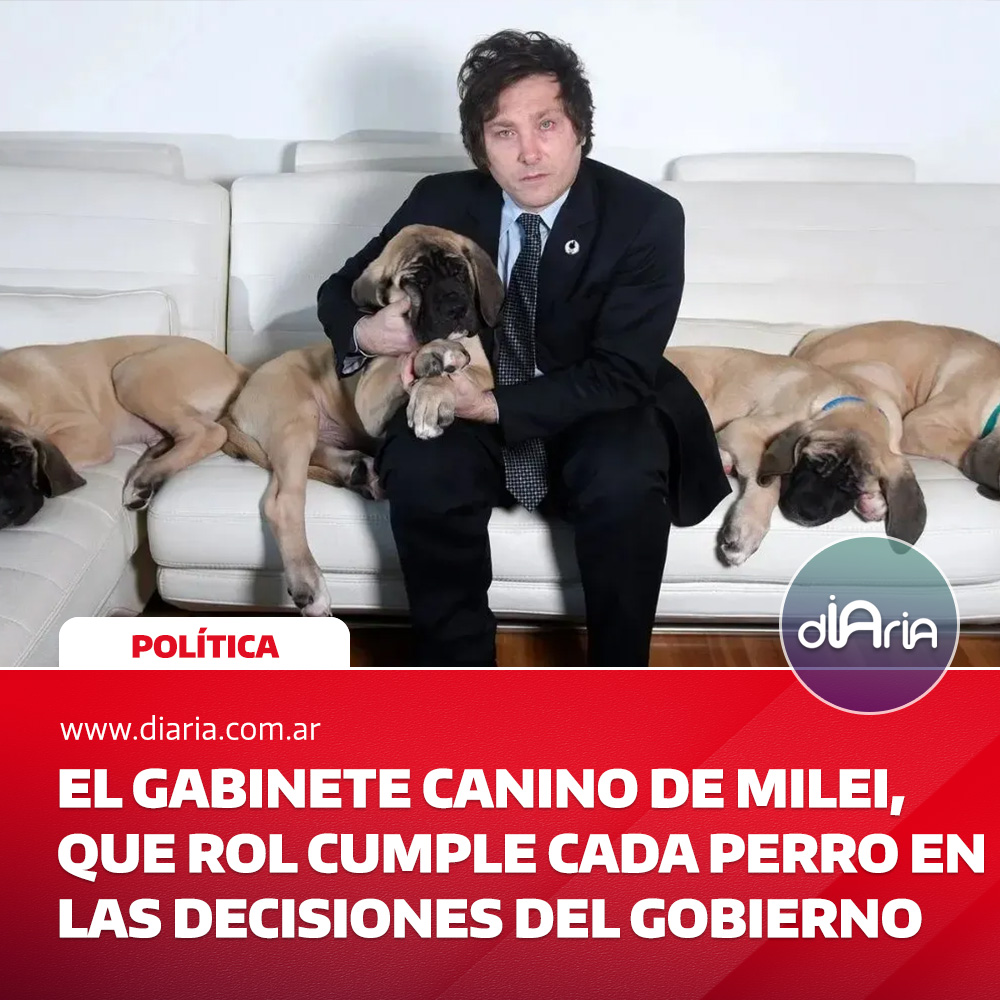 EL gabinete canino de milei, que rol cumple cada perro en las decisiones del gobierno