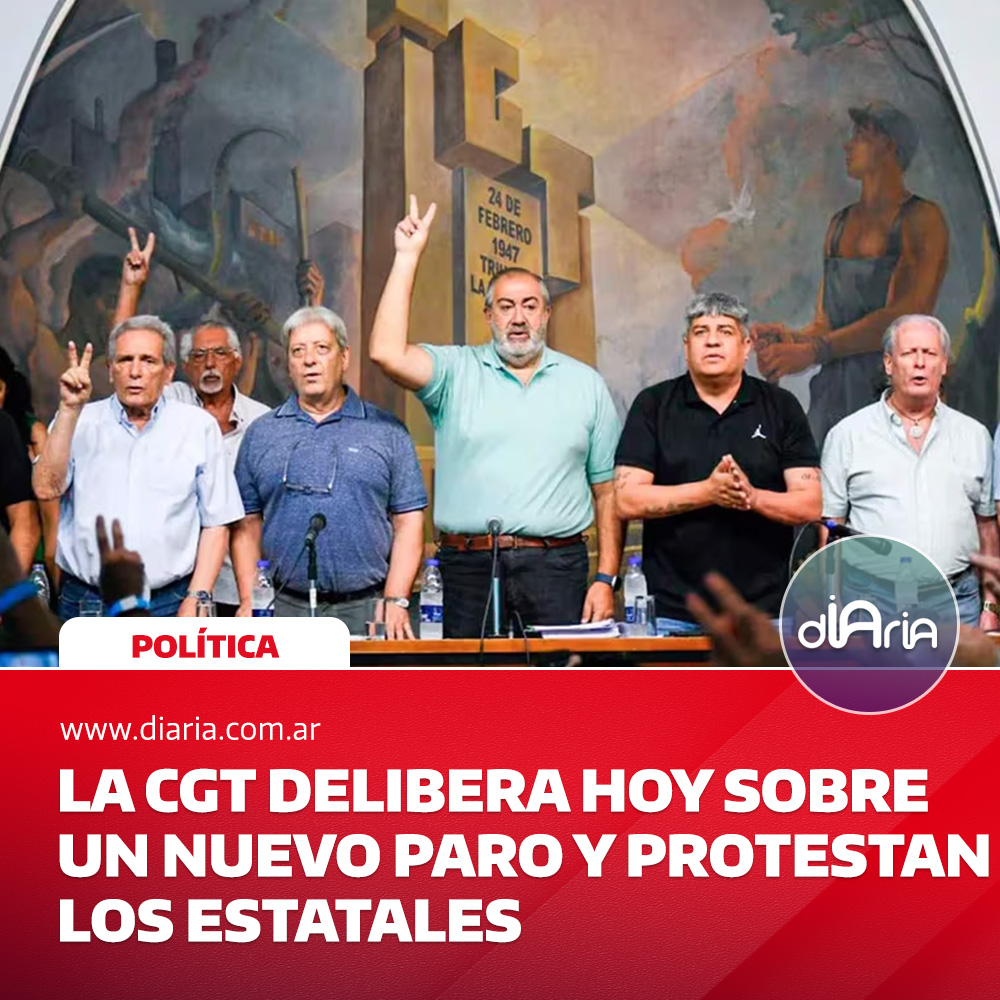 la CGT delibera hoy sobre un nuevo paro y protestan los estatales